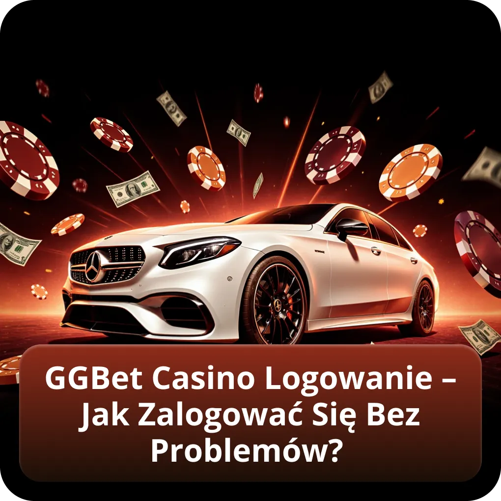 GGBet Casino Logowanie – Jak Zalogować Się Bez Problemów?